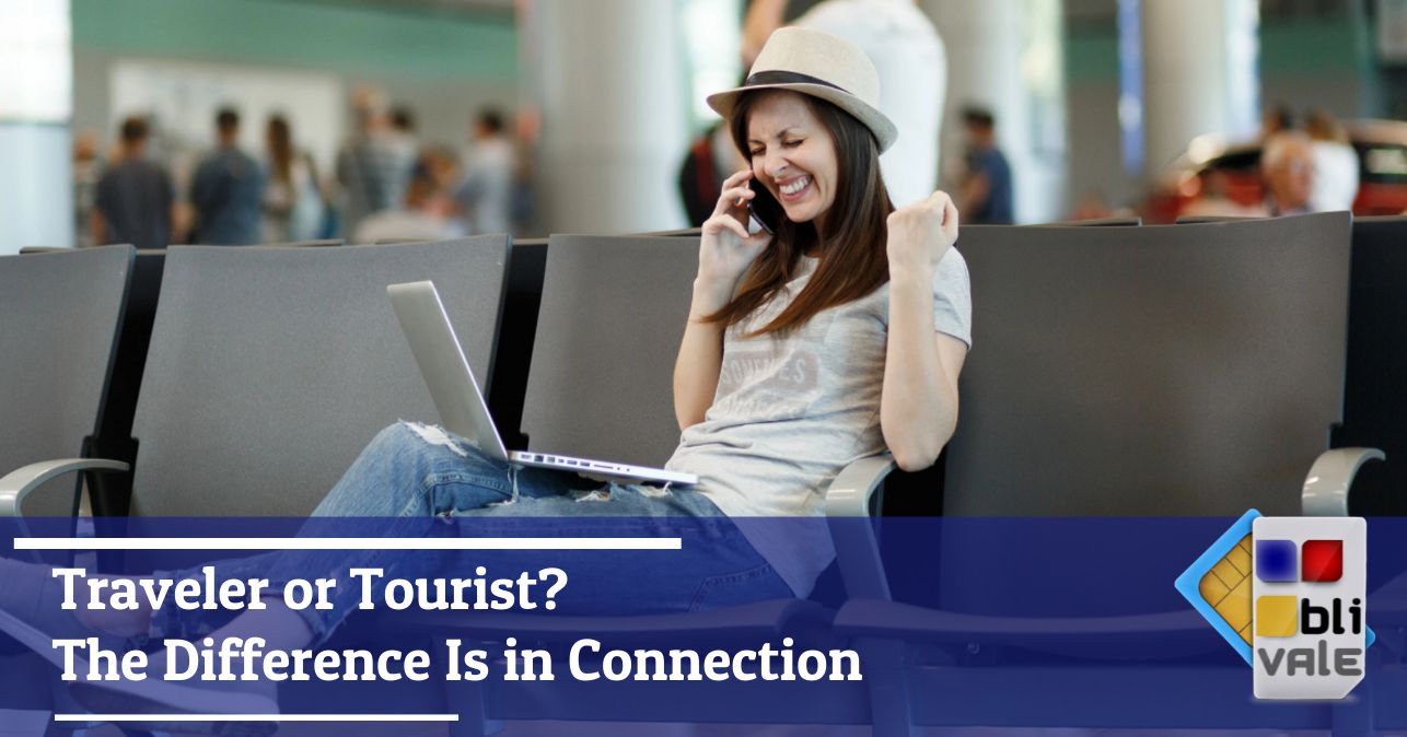 blivale_image_en_Traveler or Tourist The Difference Is in the Connection_643x337 Traveler or Tourist? The Difference Is in Connection